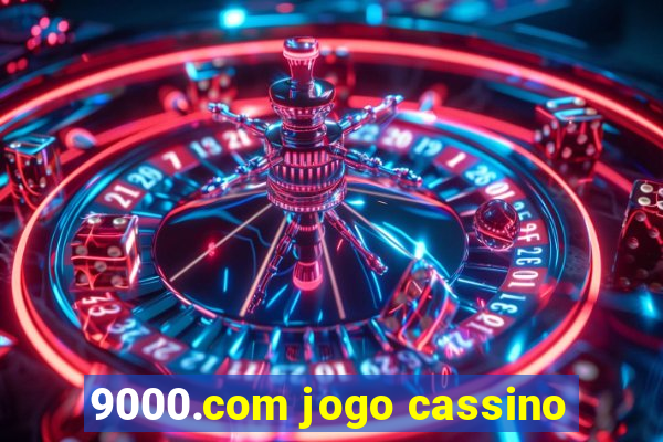 9000.com jogo cassino